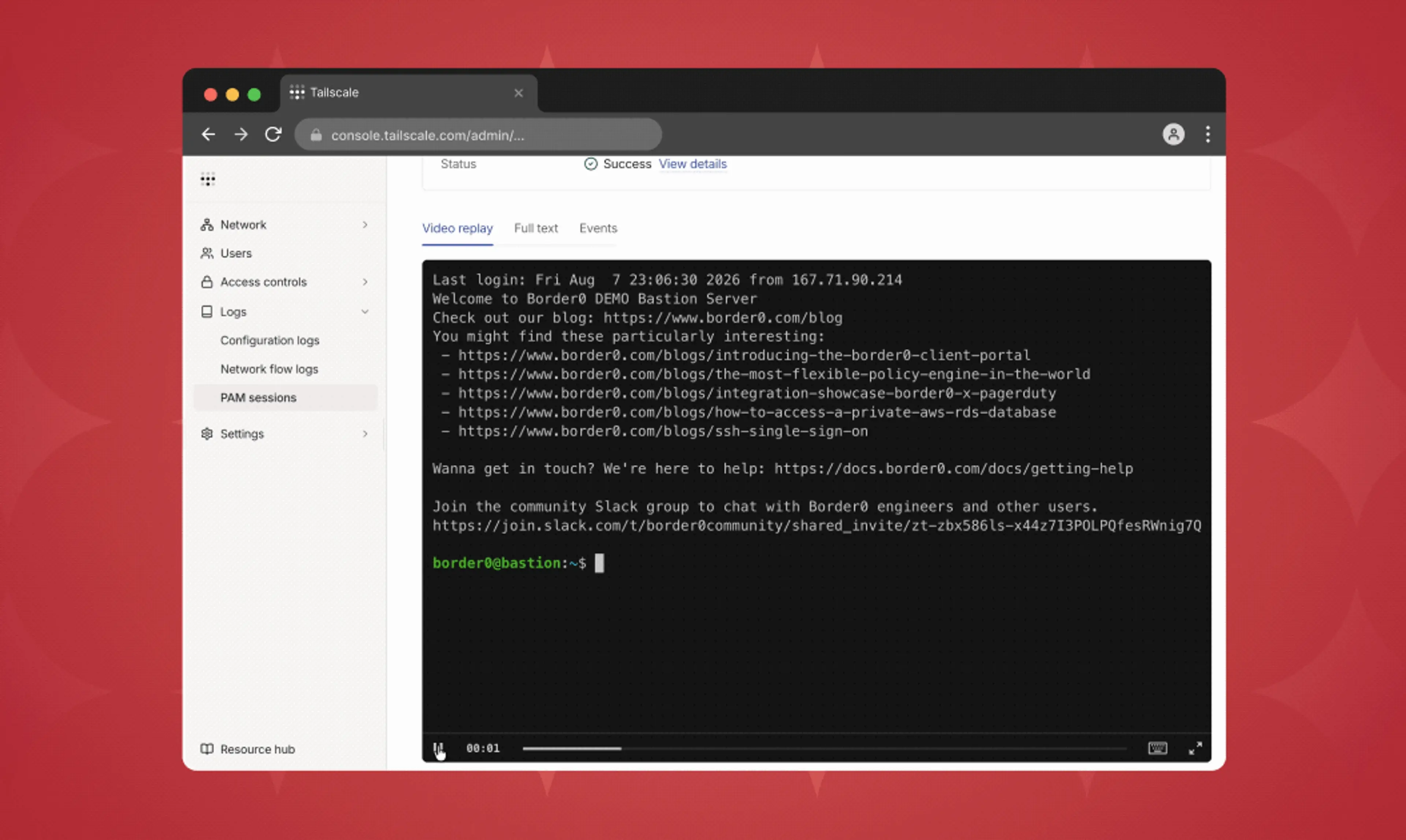 Tailscale admin console browser window showing Border0 DEMO Bastion Server login interface with terminal output displaying welcome message, blog links, and community Slack invitation on red background. An SSH session recording is played back in the main window.